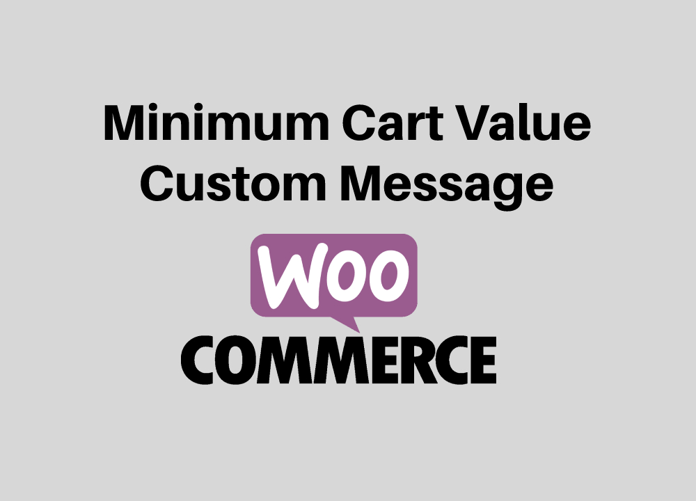 How to set minimum cart value in woocommerce 19